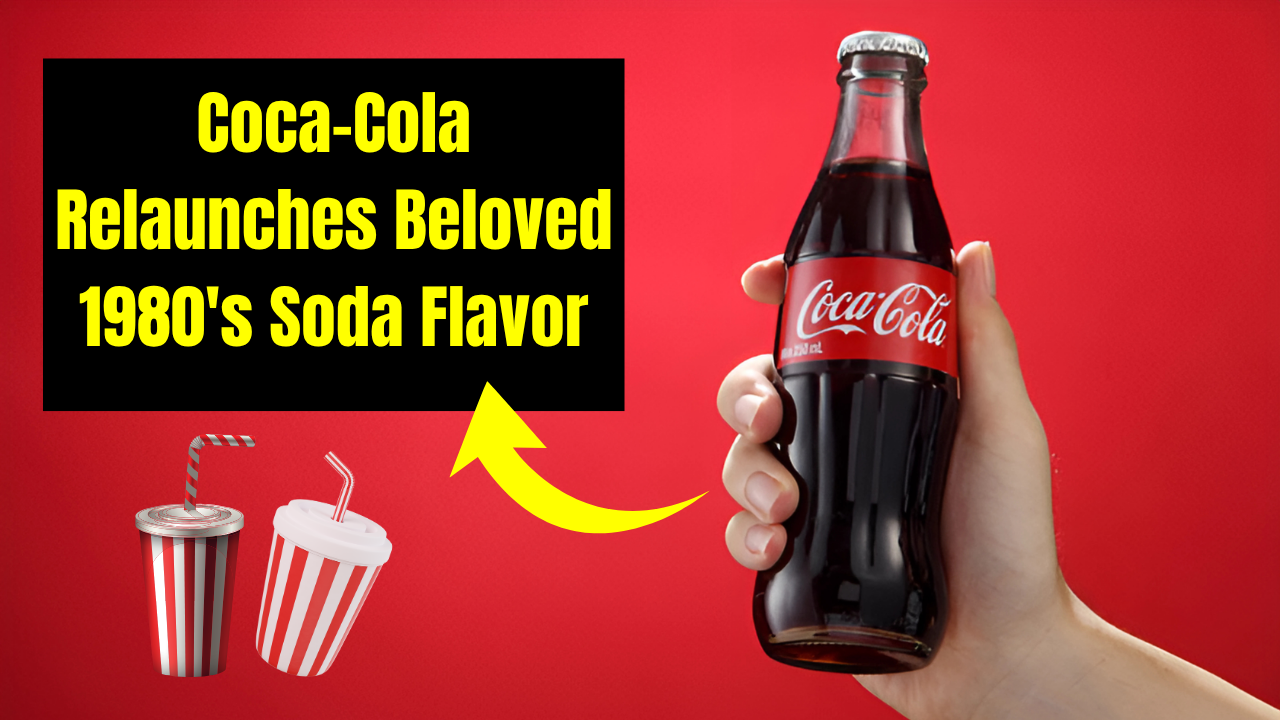 Coca-Cola Relaunches Beloved